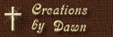 Creations by Dawn