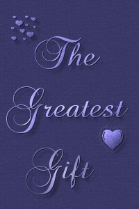 The Greatest Gift