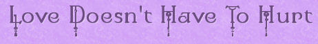 love doesn't have to hurt